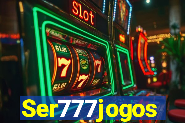 Ser777jogos