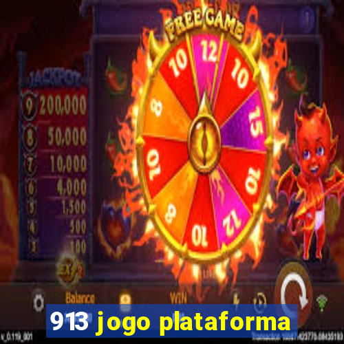 913 jogo plataforma