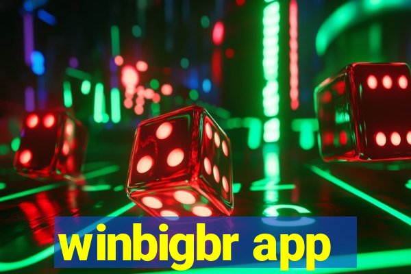 winbigbr app