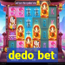 dedo bet