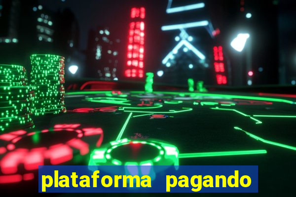 plataforma pagando no cadastro bet