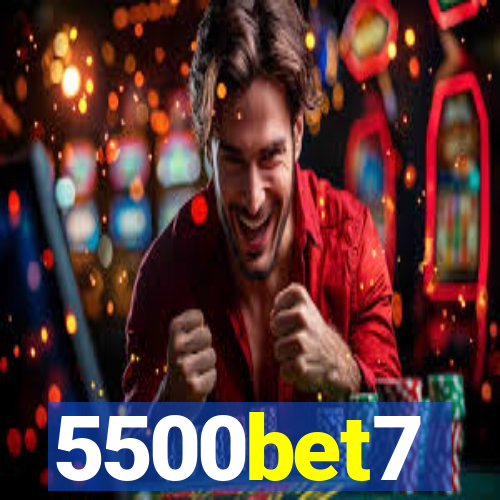 5500bet7