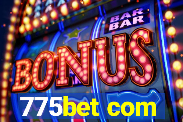 775bet com