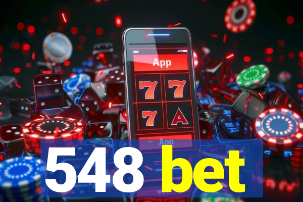 548 bet