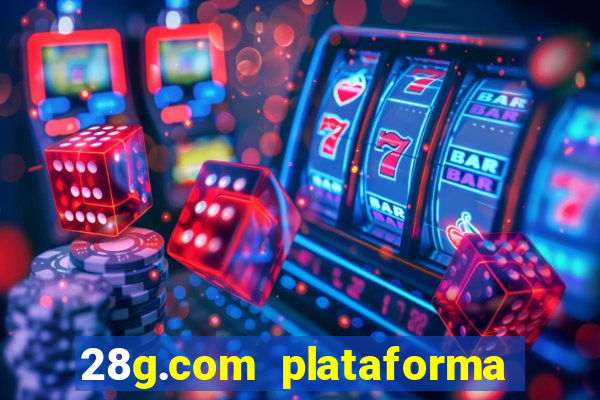 28g.com plataforma de jogos