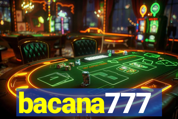 bacana777