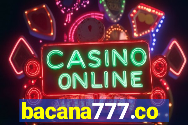 bacana777.co