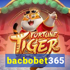 bacbobet365