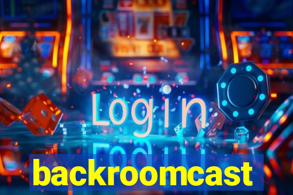 backroomcast