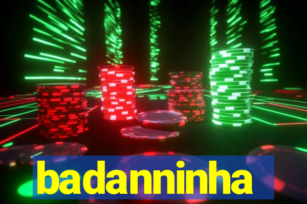 badanninha