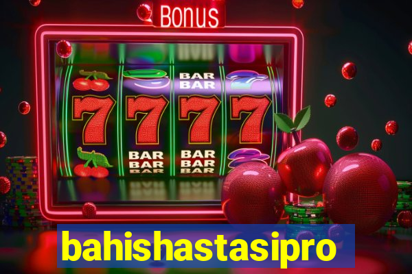 bahishastasipro.info