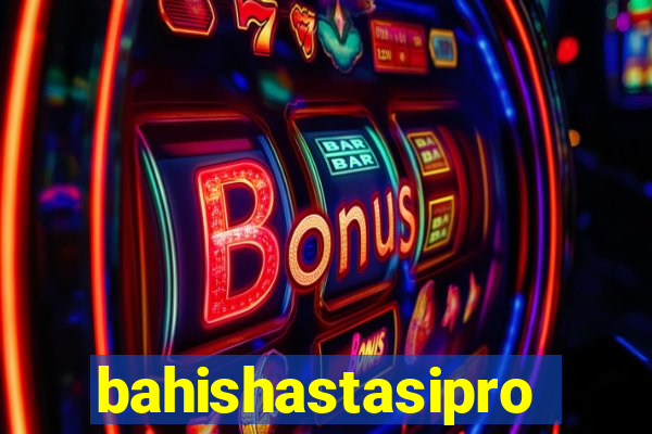 bahishastasipro.info