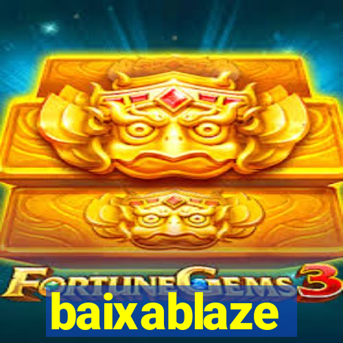 baixablaze