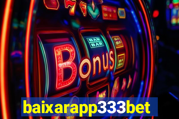 baixarapp333bet