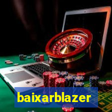 baixarblazer