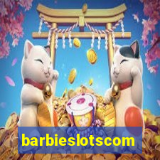 barbieslotscom