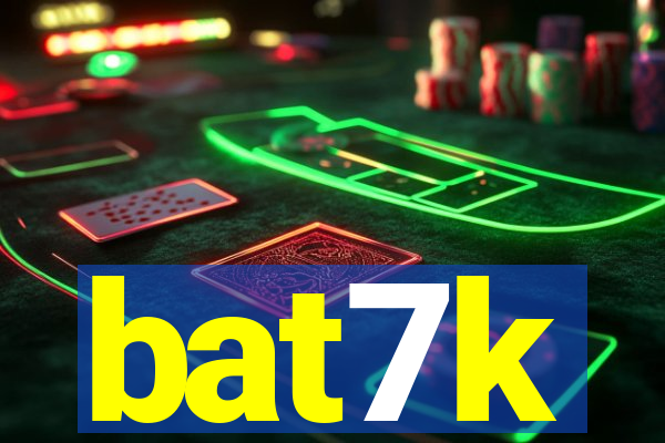 bat7k