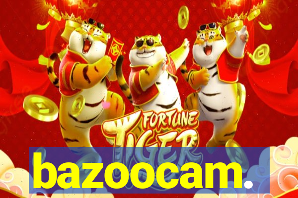 bazoocam.