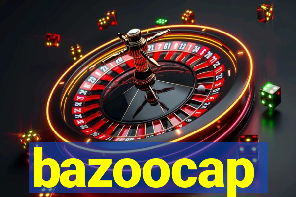 bazoocap