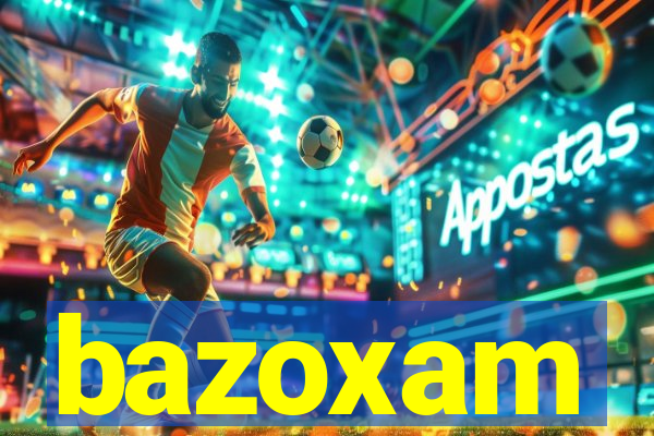 bazoxam