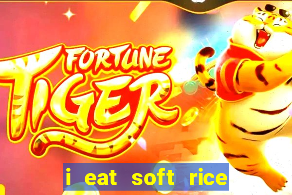 i eat soft rice in another world pt br cap 1