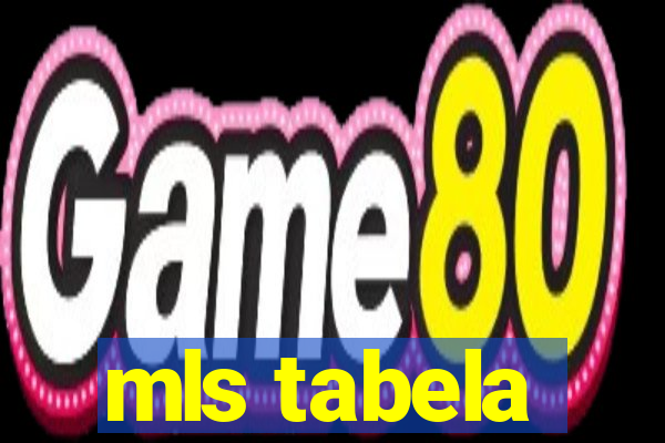 mls tabela