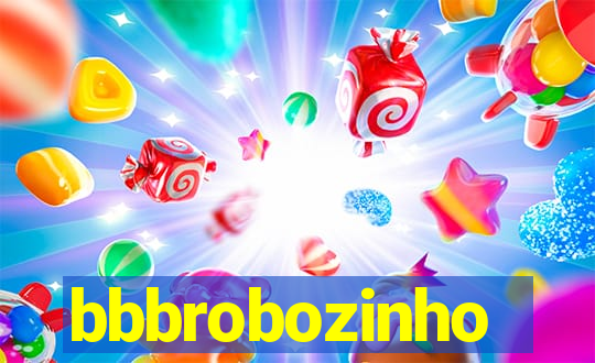 bbbrobozinho