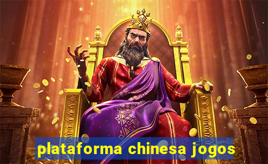 plataforma chinesa jogos