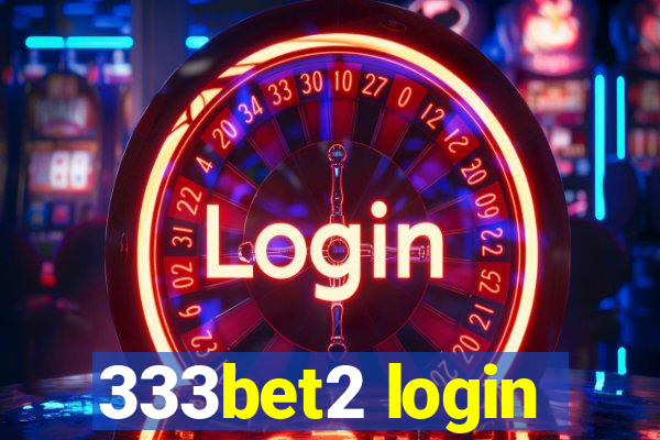 333bet2 login