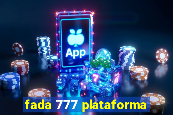 fada 777 plataforma