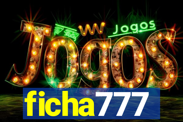 ficha777