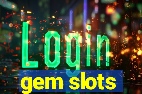 gem slots