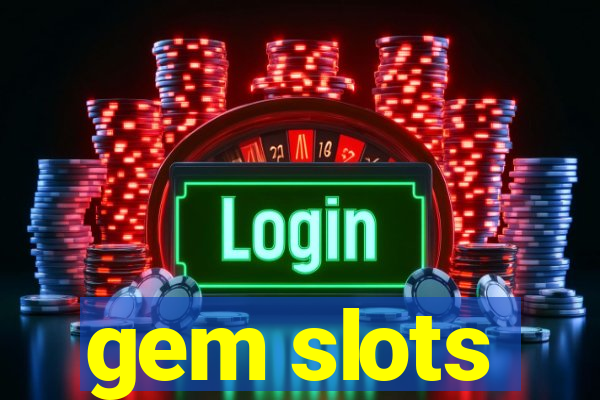 gem slots