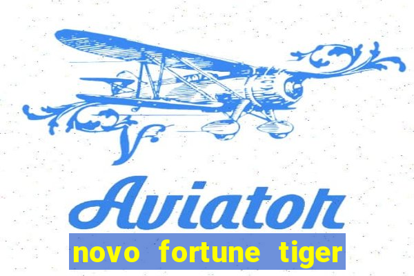 novo fortune tiger 2 demo