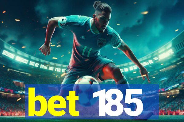 bet 185