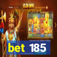 bet 185