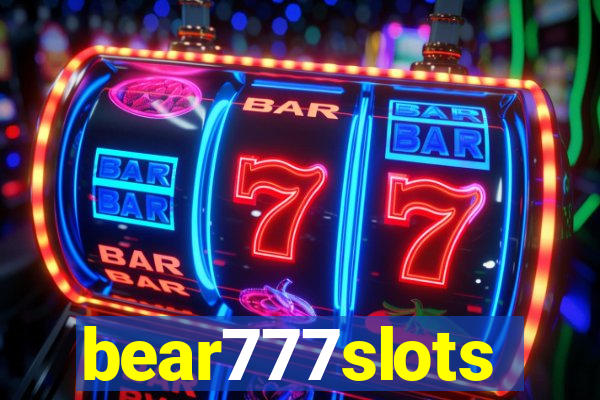 bear777slots