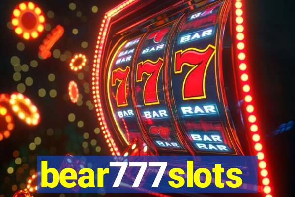 bear777slots