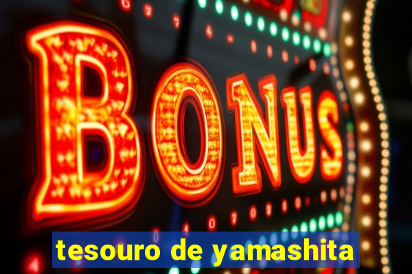 tesouro de yamashita