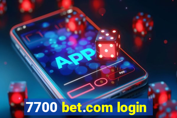 7700 bet.com login