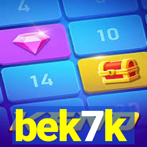 bek7k