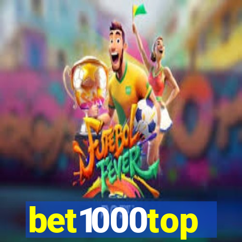 bet1000top