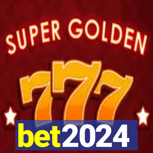 bet2024