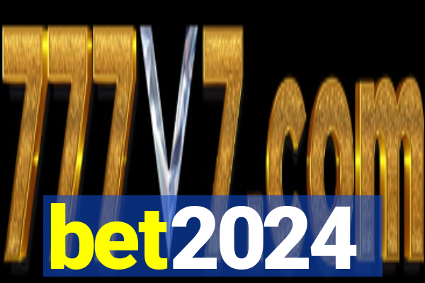 bet2024