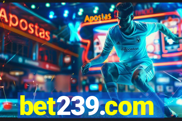 bet239.com