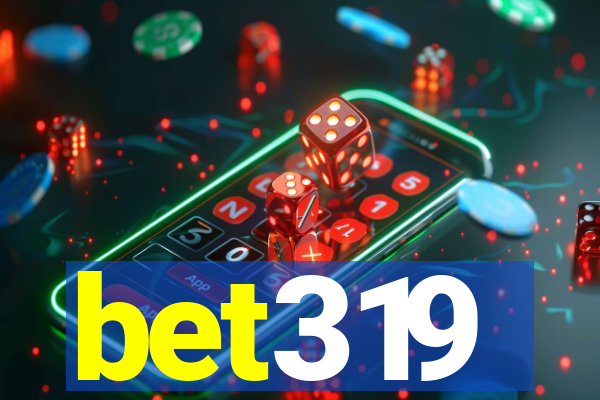 bet319