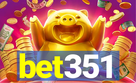 bet351