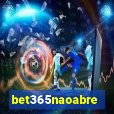 bet365naoabre