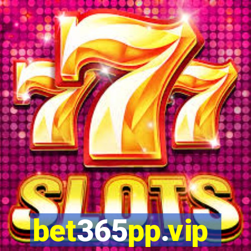 bet365pp.vip