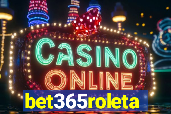 bet365roleta